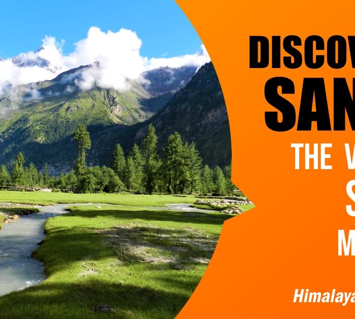 Discovering Sangla: The Valley of Sacred Mountains
